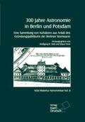 Dick / Fritze |  300 Jahre Astronomie in Berlin und Potsdam | Buch |  Sack Fachmedien