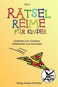 Schröder / Verlag Andrea Schröder |  Rätsel-Reime für Kinder Teil 3 | Buch |  Sack Fachmedien
