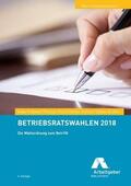 Podewin / Prinz / Schöne |  Betriebsratswahlen 2018 | Buch |  Sack Fachmedien