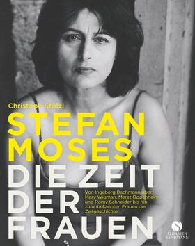 Stölzl | STEFAN MOSES - DIE ZEIT DER FRAUEN | Buch | sack.de