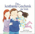 Edwards / ROFTASNS- Bücher für Kinder, www.ROFTASNS.de |  Das kostbarste Geschenk der Welt | Buch |  Sack Fachmedien