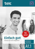 Angioni / Stübner |  Einfach gut. Deutsch für die Integration A1.1 Intensivtraining | Buch |  Sack Fachmedien