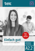 Hälbig / Rettig / Angioni |  Einfach gut. Deutsch für die Integration A2.2 Intensivtraining | Buch |  Sack Fachmedien