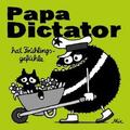 Beyer |  Papa Dictator hat Frühlingsgefühle | Buch |  Sack Fachmedien