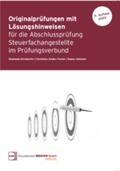 Kirchdorfer / Schätz-Fischer / Götschel |  Originalprüfungen mit Lösungshinweisen für die Abschlussprüfung Steuerfachangestellte im Prüfungsverbung | Buch |  Sack Fachmedien