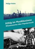 Holm |  Erfolg im Musikbusiness | Buch |  Sack Fachmedien