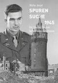 Jessel / Crim |  Spurensuche 1945 | Buch |  Sack Fachmedien