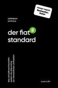 Ammous |  Der Fiat-Standard | Buch |  Sack Fachmedien