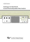 Busche |  Techniques for Real World Ground Penetrating Radar Data Analysis | Buch |  Sack Fachmedien