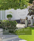 Weigelt |  Weigelt, L: Designgärten für kleine Budgets | Buch |  Sack Fachmedien