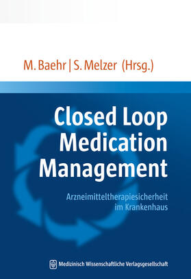 Baehr / Melzer | Closed Loop Medication Management | Buch | sack.de