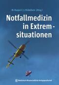 Ruppert / Hinkelbein |  Notfallmedizin in Extremsituationen | eBook | Sack Fachmedien