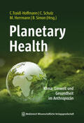 Traidl-Hoffmann / Schulz / Herrmann |  Planetary Health | Buch |  Sack Fachmedien