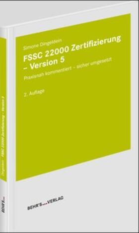 Dingeldein / Mehnert / Dr. Wegner-Hambloch | FSSC 22000 Zertifizierung - Version 5 | Buch | sack.de