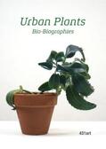 Rausch / Grosch / 431art |  Aigner, C: Urban Plants | Buch |  Sack Fachmedien