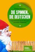 Baumann |  Die spinnen, die Deutschen | eBook | Sack Fachmedien