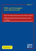 Bernhagen / Braun / Nöthen |  Falltraining Einkommensteuerrecht | eBook | Sack Fachmedien