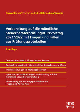 Barzen / Dauber / Ermers | Vorbereitung auf die mündliche Steuerberaterprüfung/Kurzvortrag 2021/2022 mit Fragen und Fällen aus Prüfungsprotokollen | Buch | sack.de
