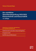 Die schriftliche Steuerberaterprüfung 2022/2023 Klausurtechnik und Klausurtaktik