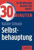 Schnack |  30 Minuten Selbstbehauptung | eBook | Sack Fachmedien