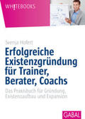 Hofert |  Erfolgreiche Existenzgründung für Trainer, Berater, Coachs | eBook | Sack Fachmedien