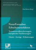 Becker / Löhnig / Miller |  Notarformulare Erbscheinsverfahren, Testamentsvollstreckerzeugnis, Europäisches Nachlasszeugnis | Buch |  Sack Fachmedien