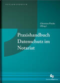 Flache / Sandkühler / Tykwer |  Praxishandbuch Datenschutz im Notariat | Buch |  Sack Fachmedien