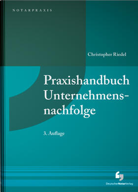 Riedel | Praxishandbuch Unternehmensnachfolge | Buch | sack.de