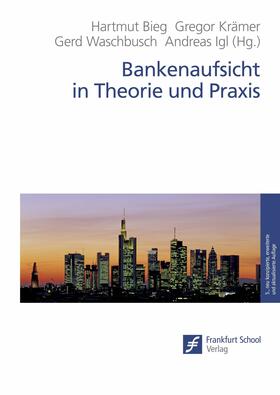 Bieg / Krämer / Waschbusch | Bankenaufsicht in Theorie und Praxis | E-Book | sack.de