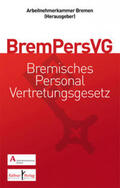 Dannenberg / Arbeitnehmerkammer Bremen / Däubler |  Gemeinschaftskommentar zum Bremischen Personalvertretungsgesetz (BremPersVG) | Buch |  Sack Fachmedien