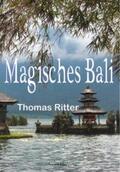 Ritter |  Magisches Bali | Buch |  Sack Fachmedien