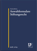 Plottek / Weiten |  Anwaltformulare Stiftungsrecht | Buch |  Sack Fachmedien