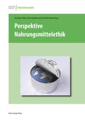 Schank / Quandt / Vorbohle |  Perspektive Nahrungsmittelethik | eBook | Sack Fachmedien