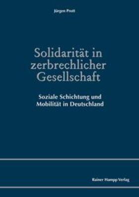 Prott | Prott, J: Solidarität in zerbrechlicher Gesellschaft | Buch | sack.de