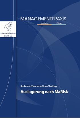 Beckmann / Daumann / Horn | Auslagerung nach MaRisk | Buch | sack.de