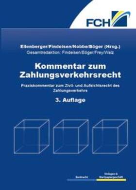 Böger / Ellenberger / Findeisen | Kommentar zum Zahlungsverkehrsrecht 3. Auflage | Buch | sack.de