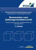 Böger / Ellenberger / Findeisen |  Kommentar zum Zahlungsverkehrsrecht 3. Auflage | Buch |  Sack Fachmedien