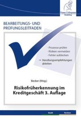 Becker | Bearbeitungs- und Prüfungsleitfaden: Risikofrüherkennung im Kreditgeschäft 3. Auflage | Buch | sack.de