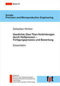 Schubert / Winkler |  Gasdichte Glas-Titan-Verbindungen durch Heißpressen – Fertigungsprozess und Bewertung | Buch |  Sack Fachmedien