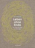 Heinrich / Schalansky |  Leben ohne Ende | Buch |  Sack Fachmedien