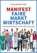Kreft |  Manifest Faire Marktwirtschaft | Buch |  Sack Fachmedien