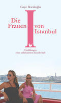 Boralioglu |  Die Frauen von Istanbul | eBook | Sack Fachmedien