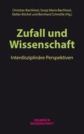 Bachhiesl / Köchel / Schrettle |  Zufall und Wissenschaft | Buch |  Sack Fachmedien