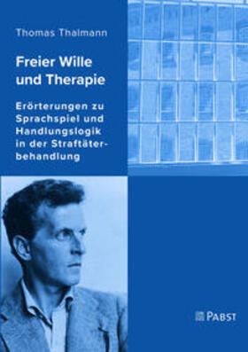 Thalmann | Freier Wille und Therapie | Buch | sack.de