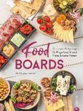 Neumayer |  Trend-Kochbuch: Food Boards - Die besten Partyrezepte für Fingerfood, Shared Plates und bunte Platten. | eBook | Sack Fachmedien