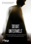 Benecken / Wöhrle |  Tatort Unterwelt | eBook | Sack Fachmedien