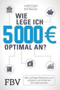 Morrien / Engst |  Wie lege ich 5000 Euro optimal an? | Buch |  Sack Fachmedien