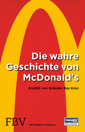 Kroc / Anderson | Die wahre Geschichte von McDonald's | Buch | sack.de