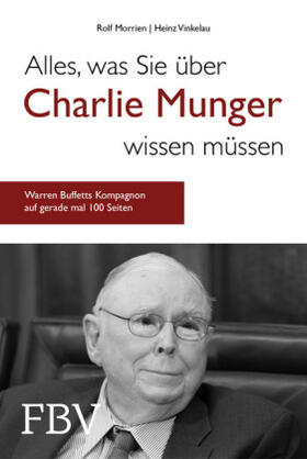 Morrien / Vinkelau | Morrien, R: Alles, was Sie über Charlie Munger wissen müssen | Buch | sack.de