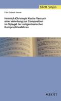 Steiner |  Heinrich Christoph Kochs Versuch einer Anleitung zur Composition im Spiegel der zeitgenössischen Kompositionslehren | Buch |  Sack Fachmedien